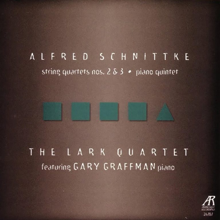 Alfred Schnittke: String Quartets Nos. 2 & 3; Piano Quintet Lark Quartet